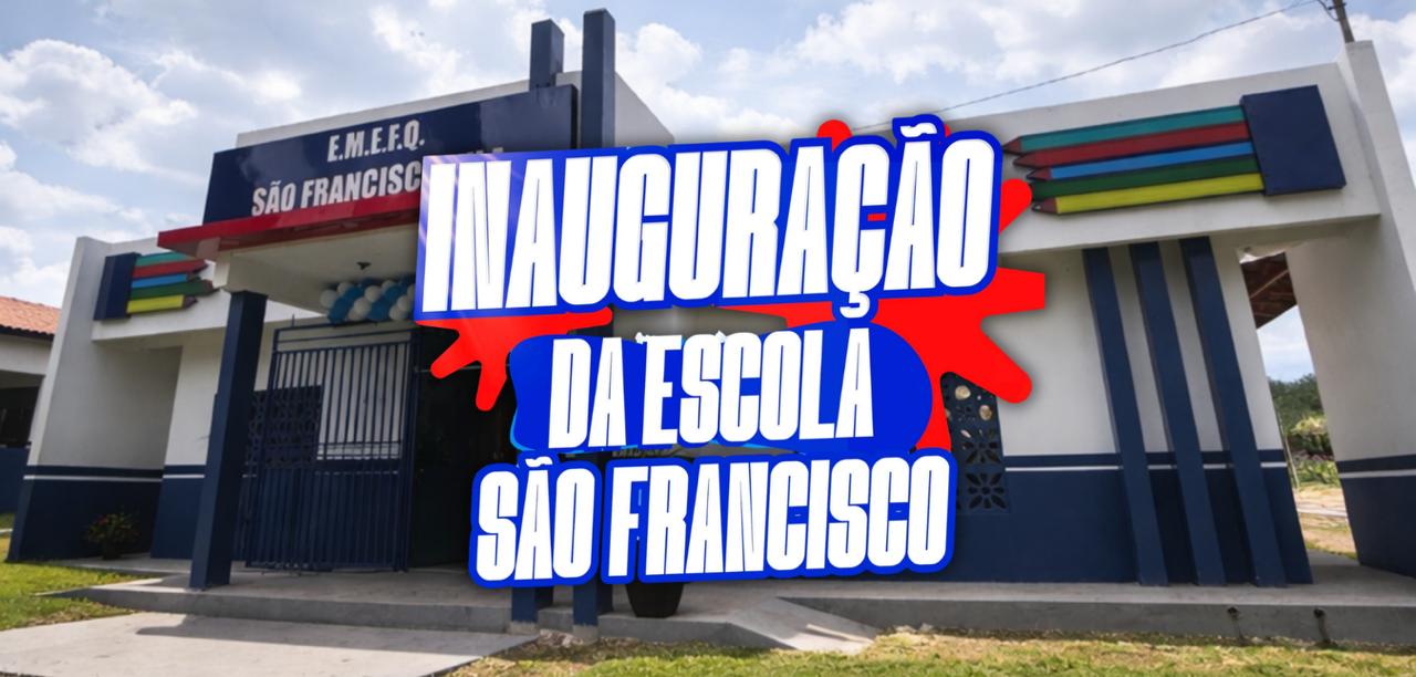 Inauguração Escola São Francisco